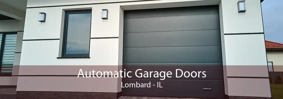 Automatic Garage Doors Lombard - IL