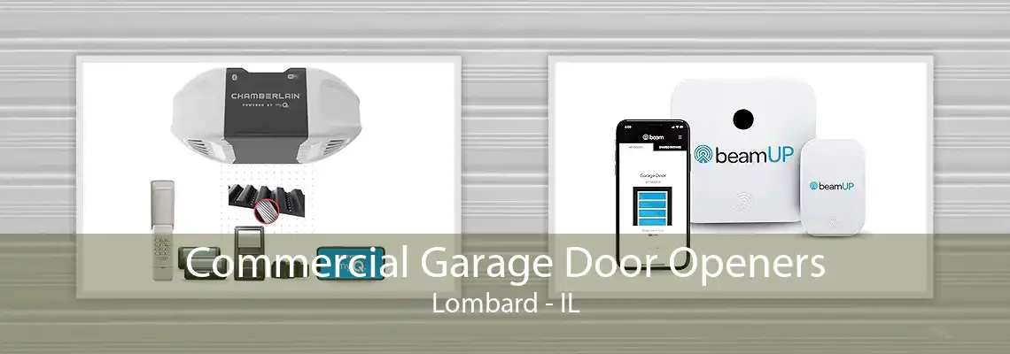 Commercial Garage Door Openers Lombard - IL