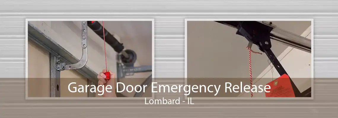 Garage Door Emergency Release Lombard - IL