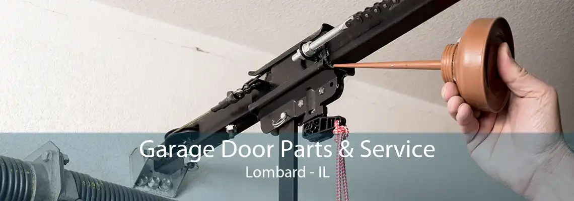 Garage Door Parts & Service Lombard - IL