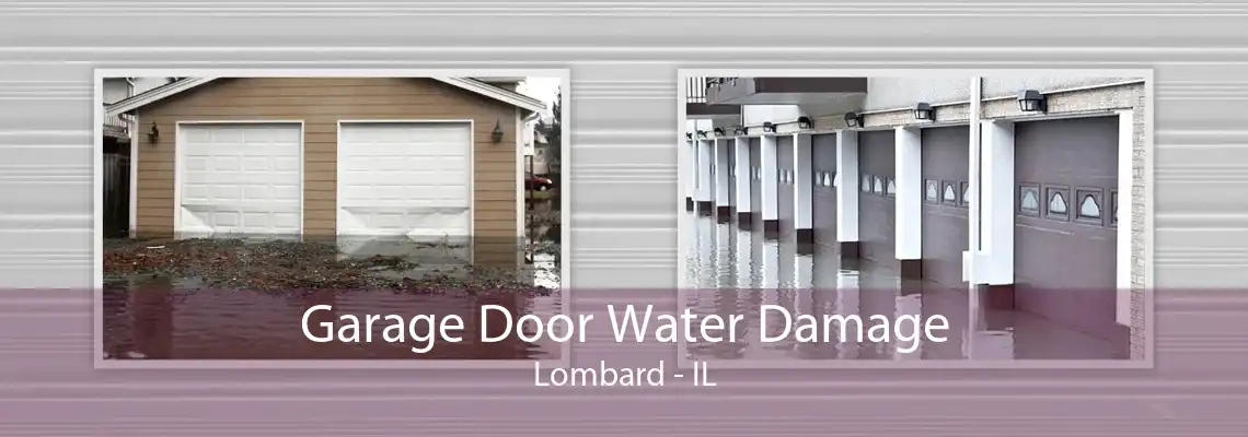 Garage Door Water Damage Lombard - IL