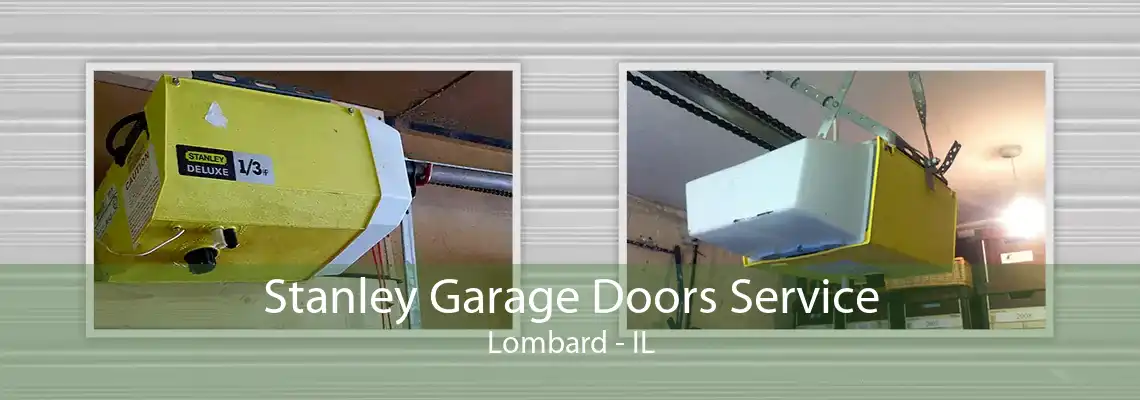 Stanley Garage Doors Service Lombard - IL