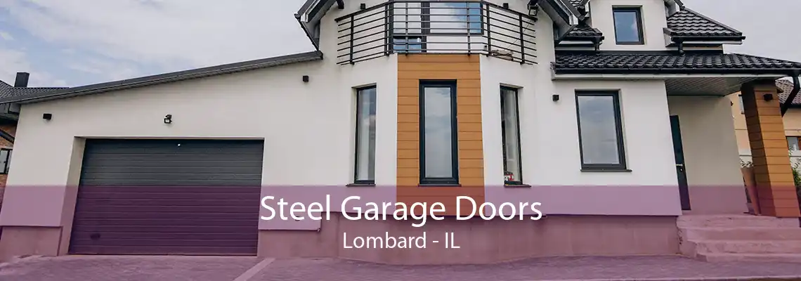 Steel Garage Doors Lombard - IL