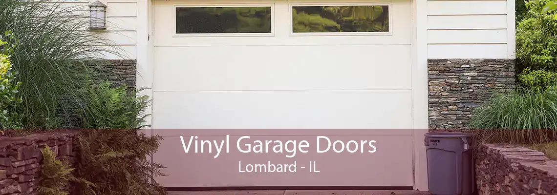 Vinyl Garage Doors Lombard - IL