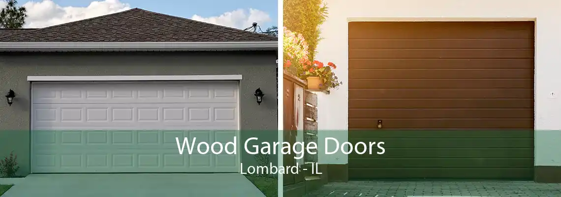 Wood Garage Doors Lombard - IL